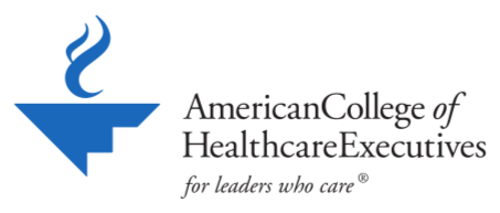 American College of Healthcare Executives